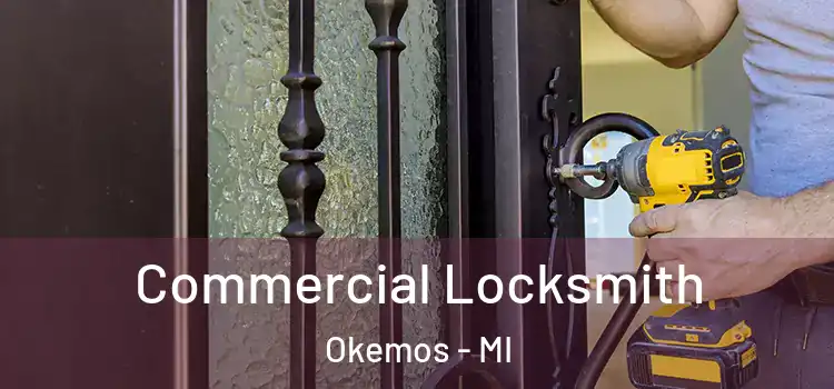 Commercial Locksmith Okemos - MI