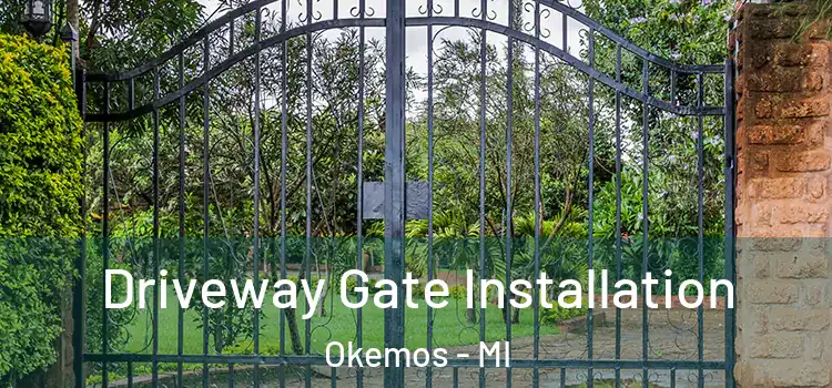 Driveway Gate Installation Okemos - MI