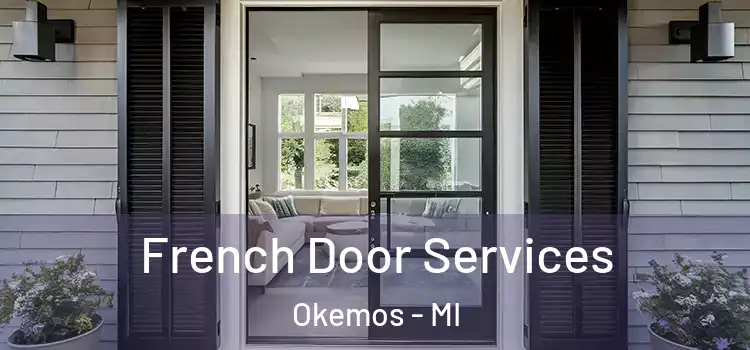 French Door Services Okemos - MI