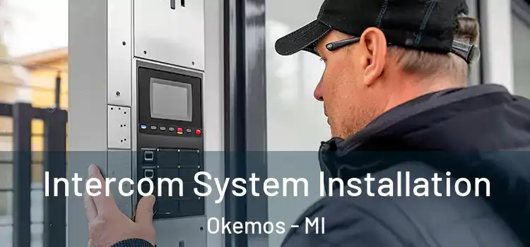 Intercom System Installation Okemos - MI