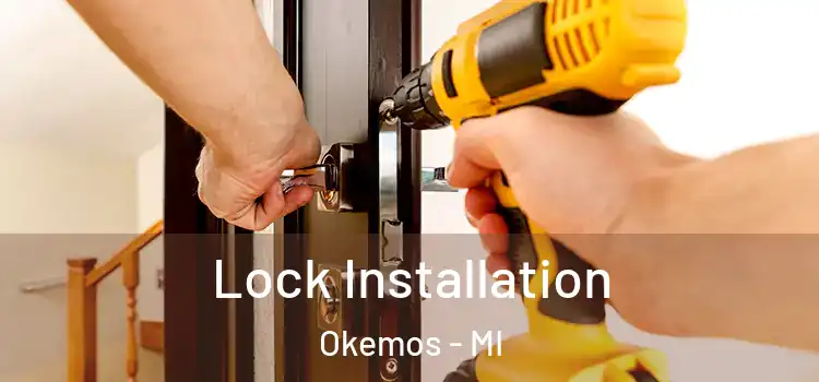 Lock Installation Okemos - MI