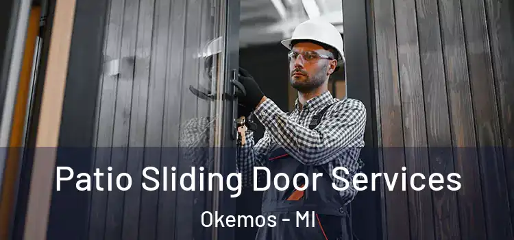 Patio Sliding Door Services Okemos - MI