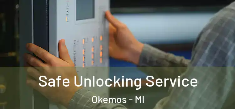  Safe Unlocking Service Okemos - MI