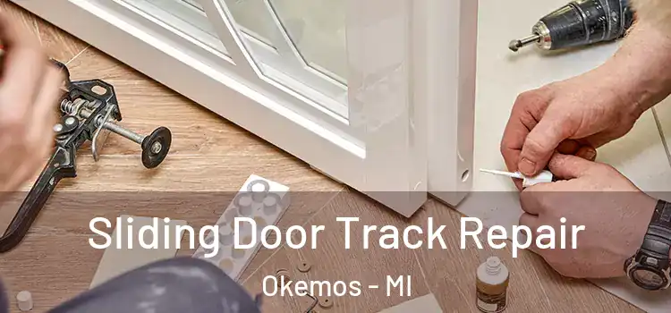 Sliding Door Track Repair Okemos - MI